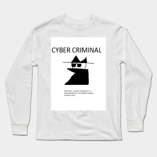 CYBER CRIME Long Sleeve T-Shirt